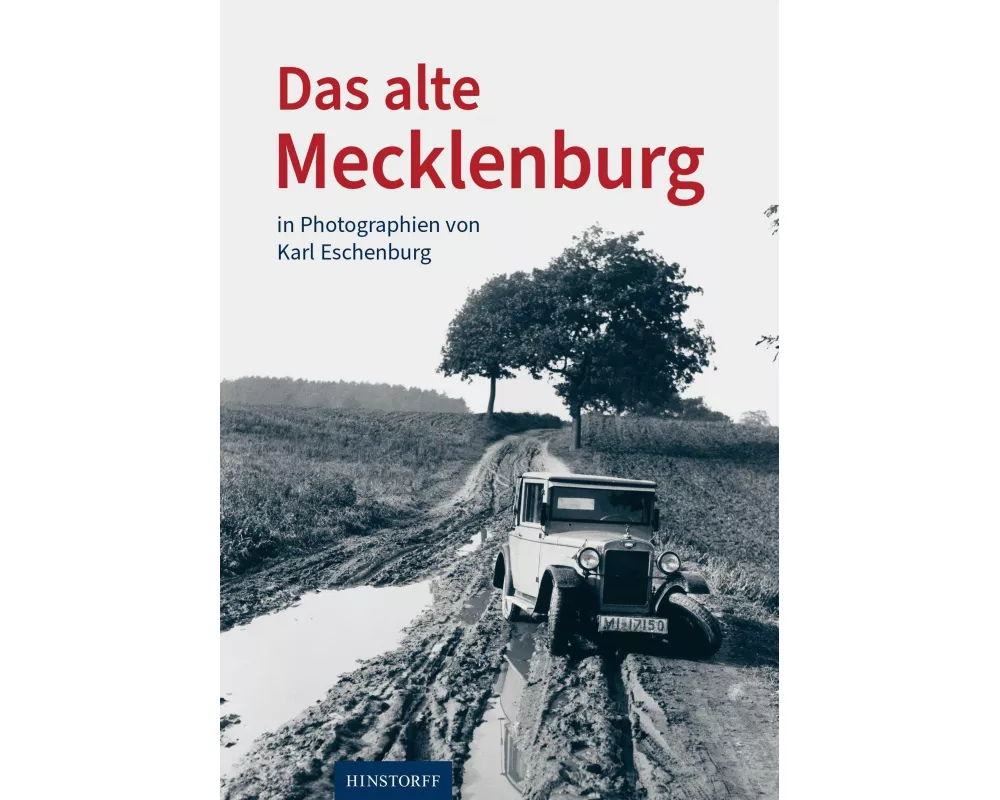 Das alte Mecklenburg in Photographien von Karl Eschenburg