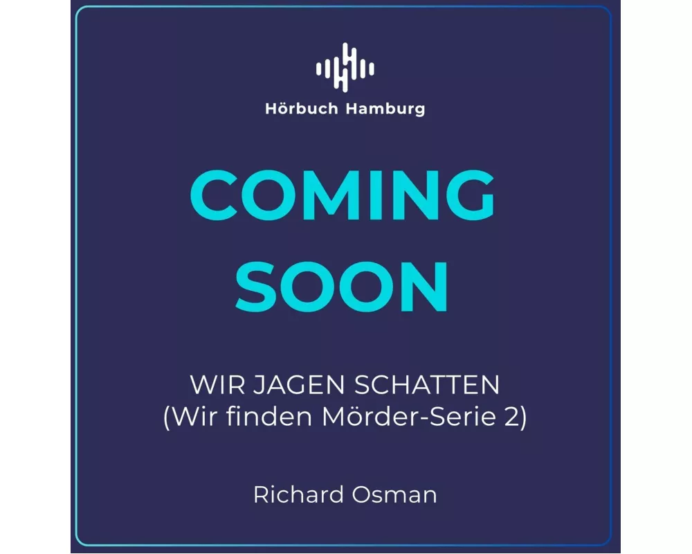 Wir jagen Schatten (Wir finden Mörder-Serie 2)