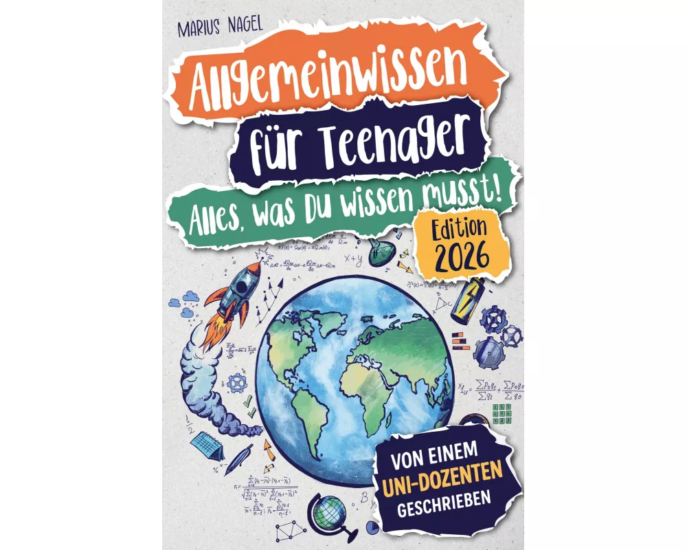 Allgemeinwissen für Teenager - Alles, was Du wissen musst!