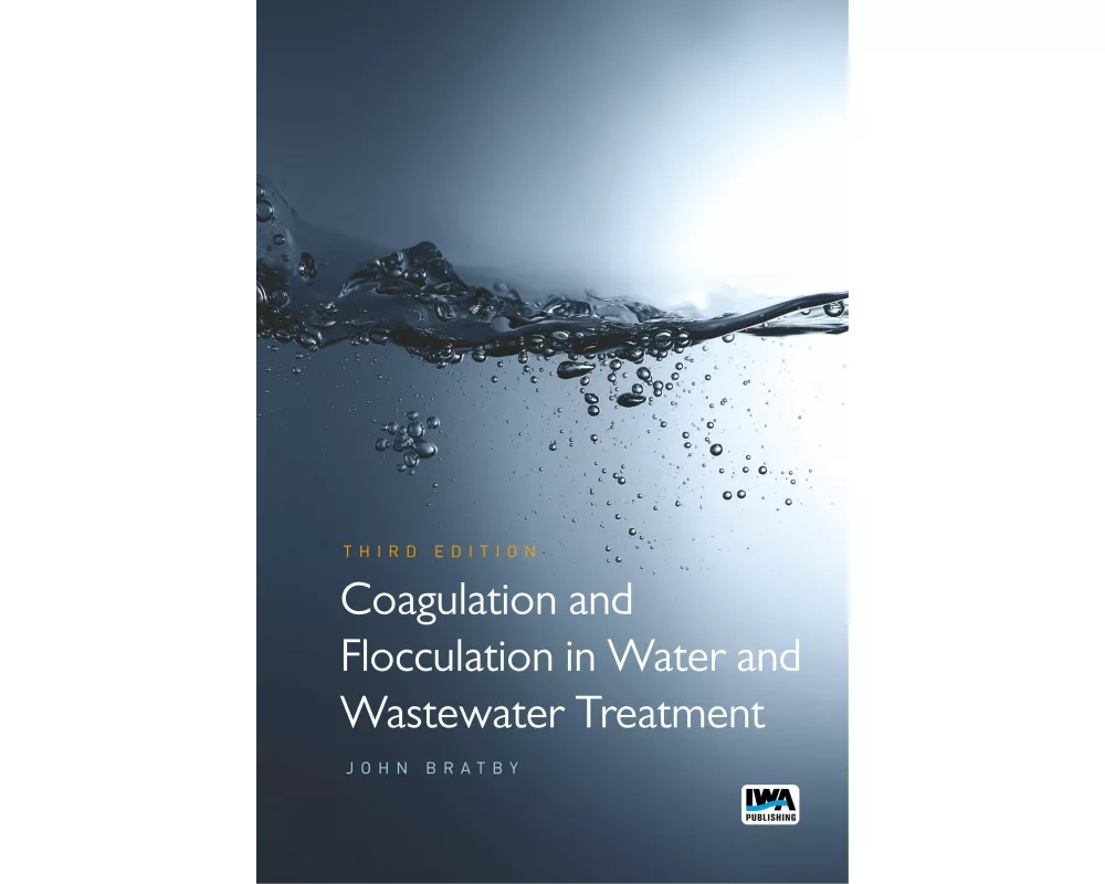 Coagulation and Flocculation in Water and Wastewater Treatment