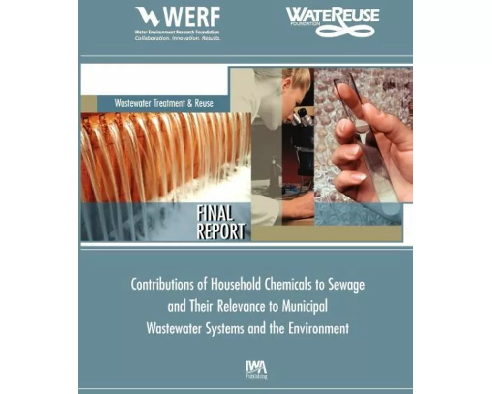 Contributions of Household Chemicals to Sewage and Their Relevance to Municipal Wastewater Systems and the Environment