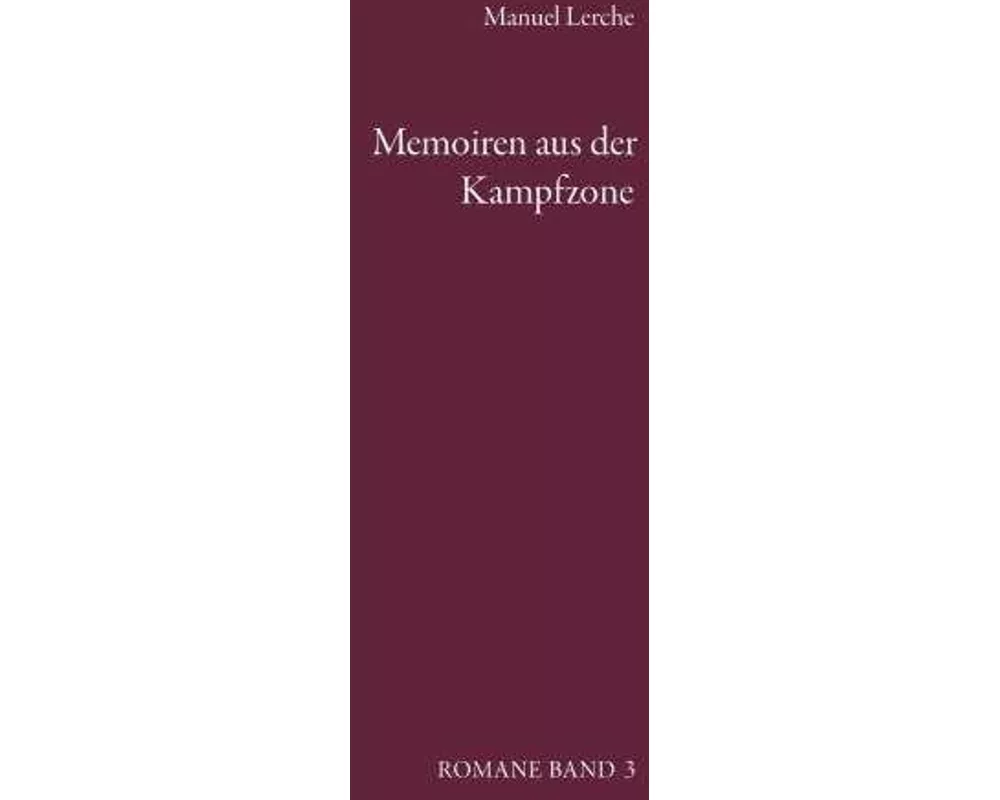 Memoiren aus der Kampfzone