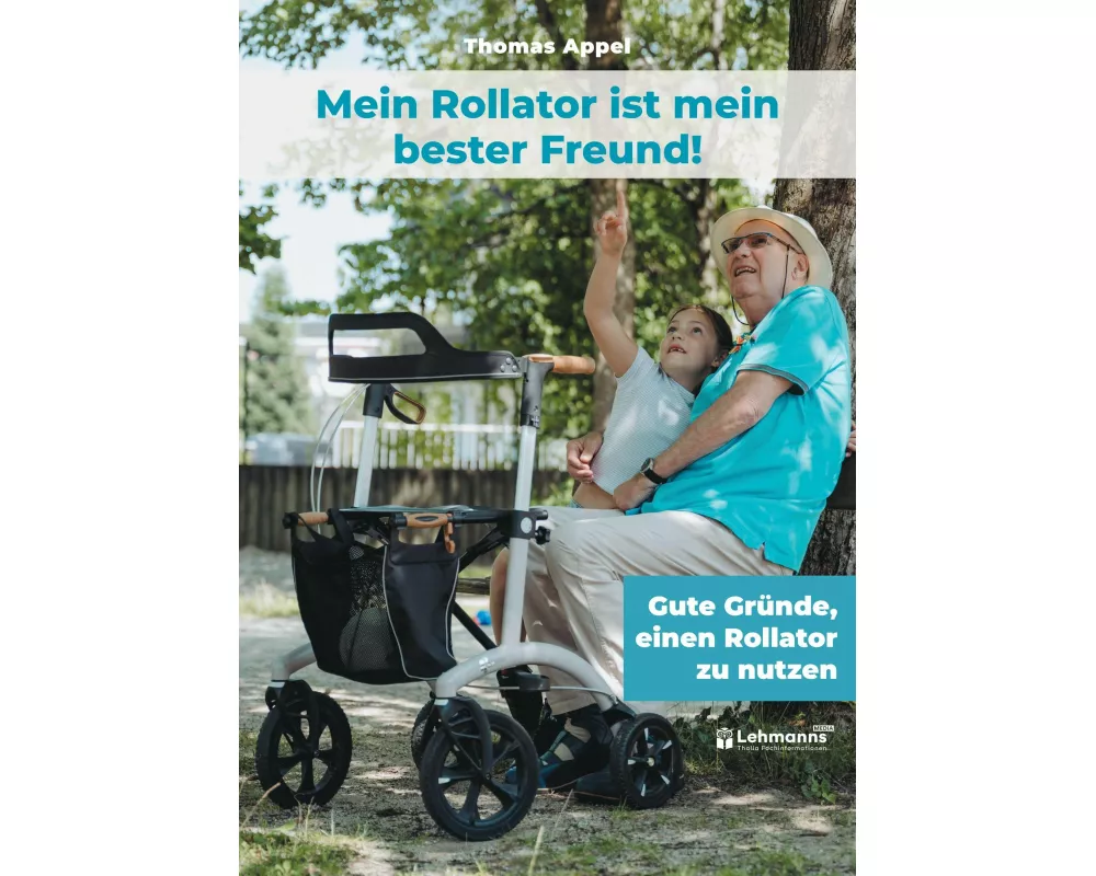 Mein Rollator ist mein bester Freund!
