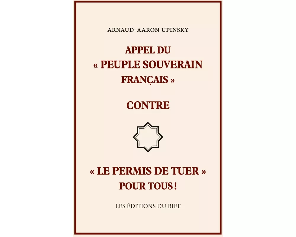 Appel du ' peuple souverain français ' contre ' le permis de tuer ' pour tous !