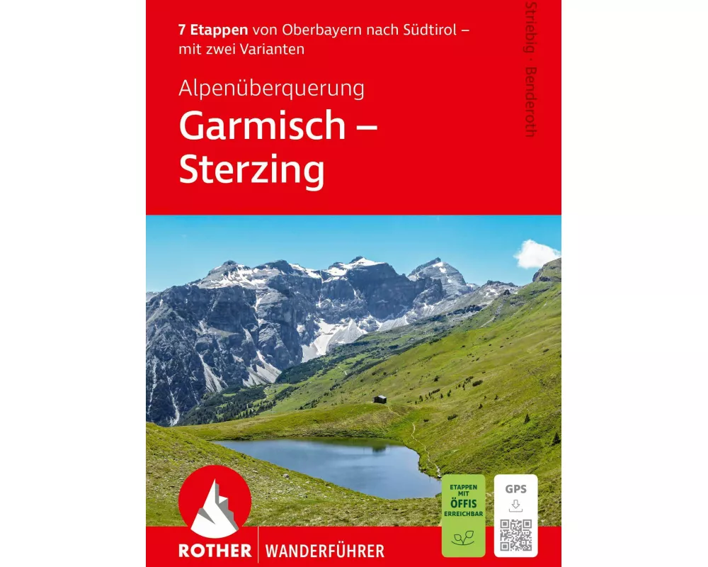 ROTHER Wanderführer Alpenüberquerung Garmisch – Sterzing. 7 Etappen von Oberbayern nach Südtirol – mit zwei Varianten