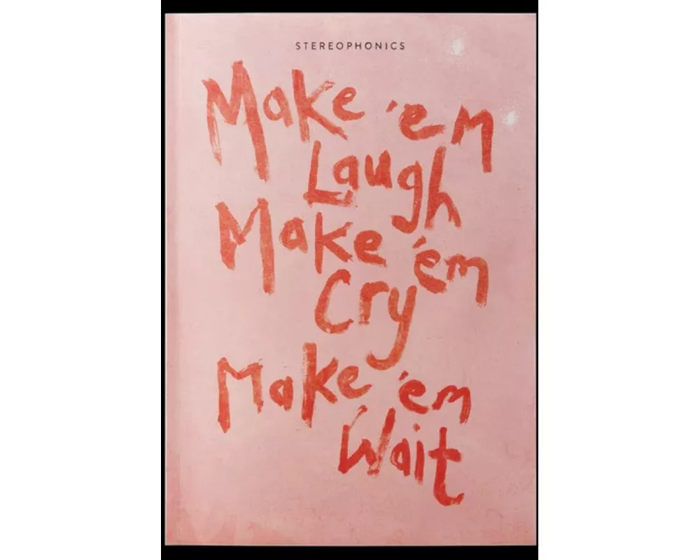 Make 'em Laugh,Make 'em Cry,Make 'em Wait (Ltd. Zi
