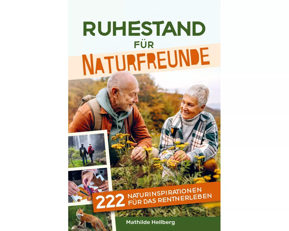 Ruhestand für Naturfreunde