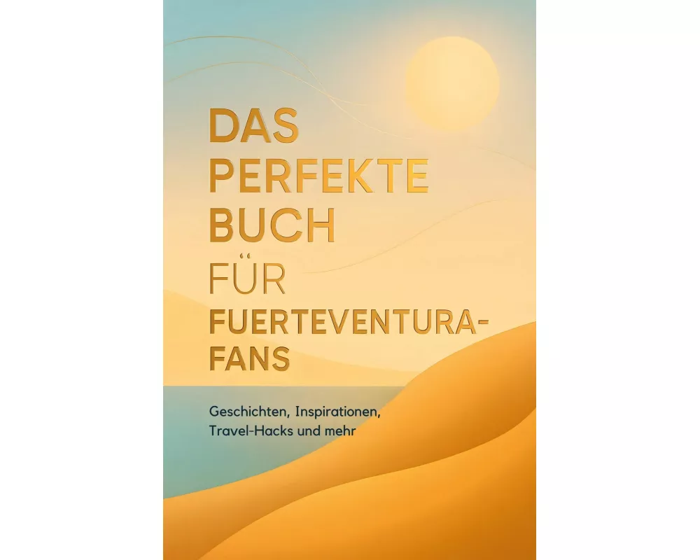 Das perfekte Buch für Fuerteventura-Fans