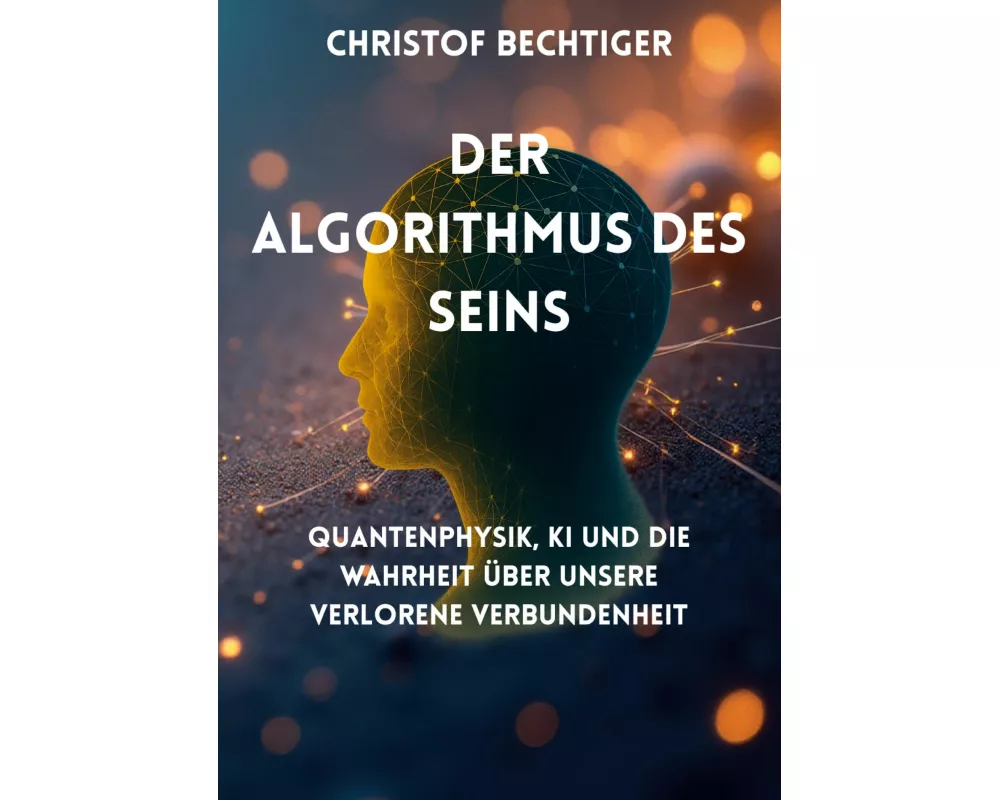 Der Algorithmus des Seins