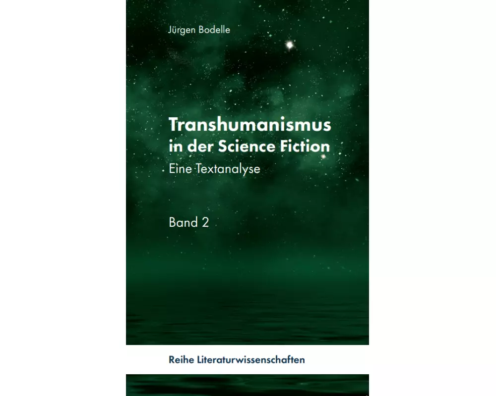 Transhumanismus in der Science-Fiction, Band 2