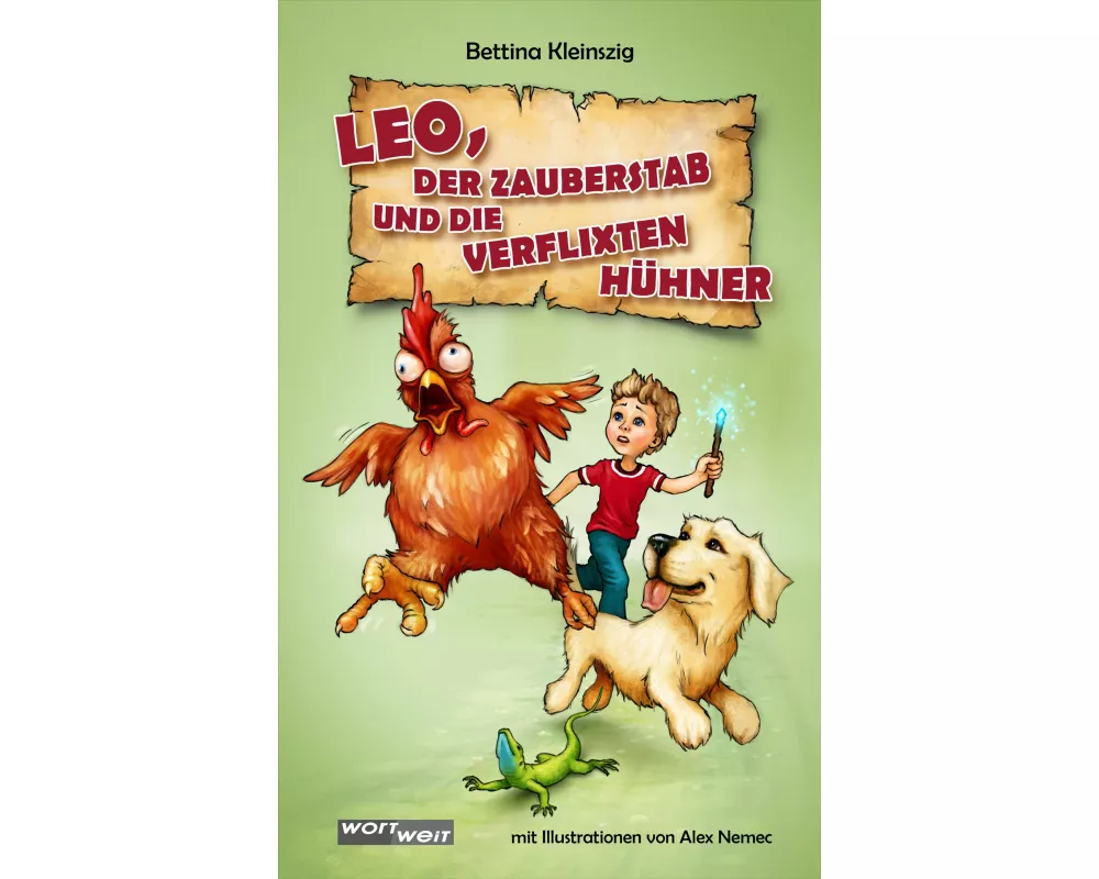 LEO, der Zauberstadb und die verflixten Hühner