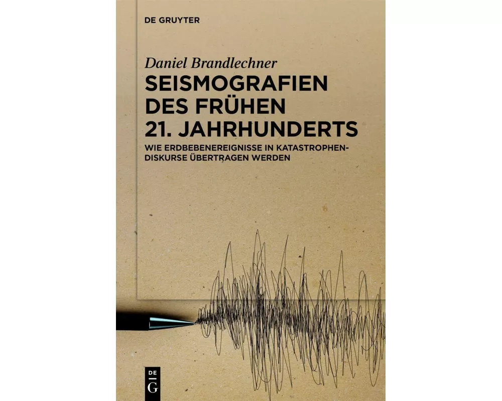 Seismografien des frühen 21. Jahrhunderts