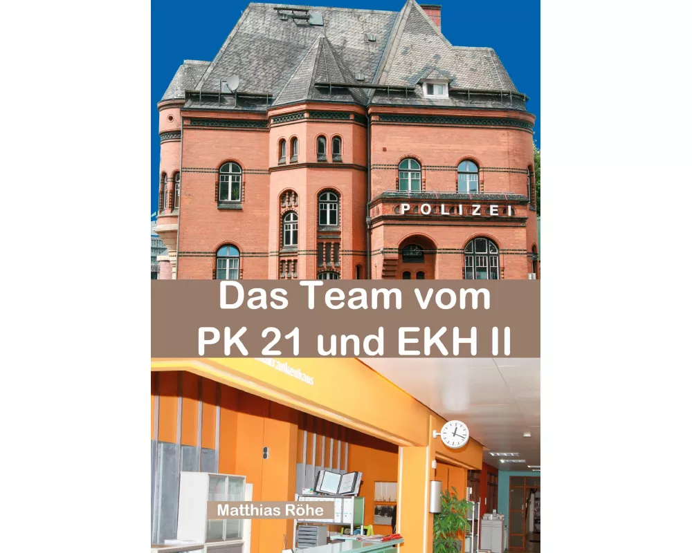 Das Team vom PK 21 und EKH II