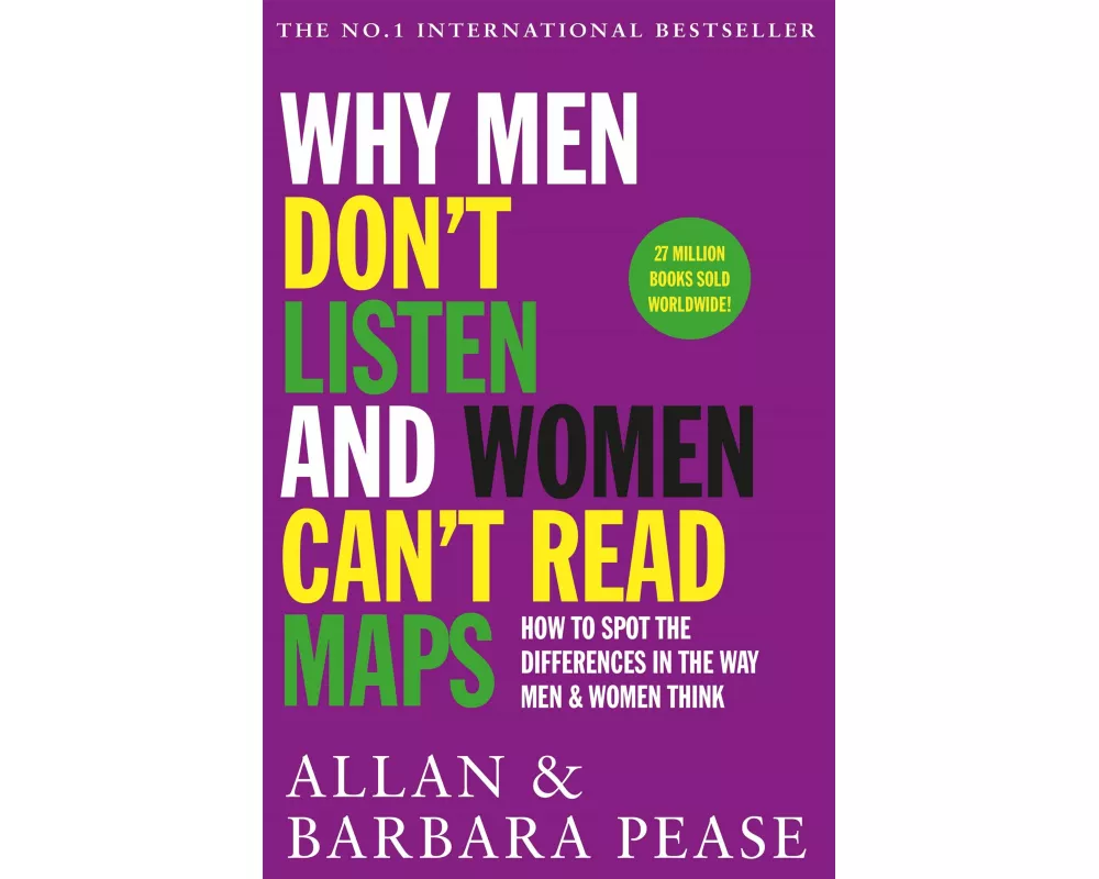Why Men Don't Listen & Women Can't Read Maps