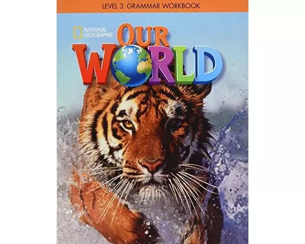 Our World 3: Grammar Workbook (British English)