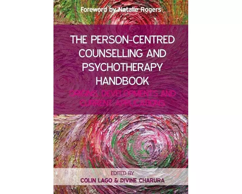 The Person Centred Counselling and Psychotherapy Handbook