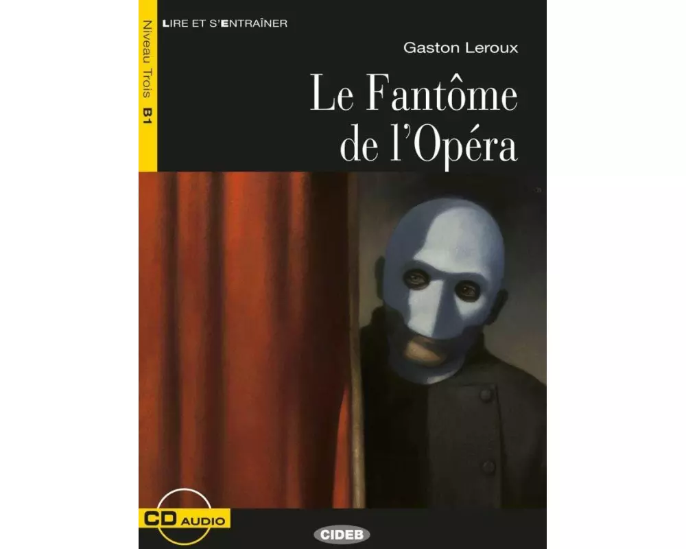 Le Fantôme de l'Opéra. Buch + Audio-CD