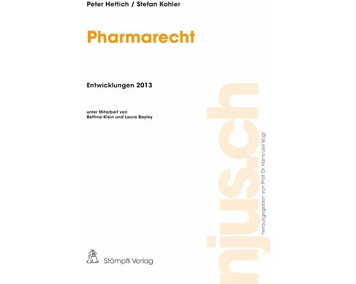 Pharmarecht, Entwicklungen 2013