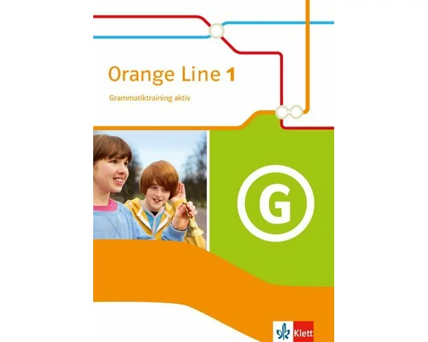 Orange Line 1. Grammatiktraining aktiv. Ausgabe 2014
