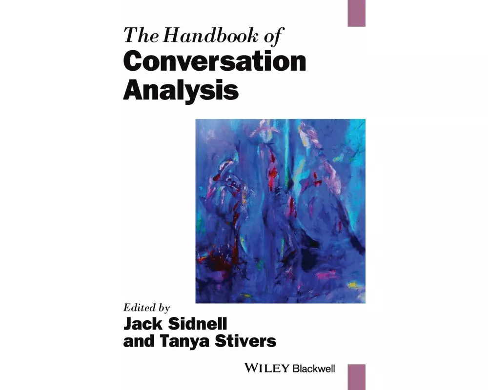 The Handbook of Conversation Analysis