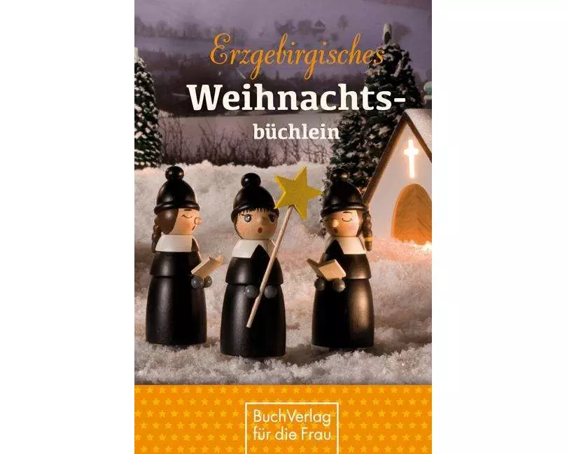 Erzgebirgisches Weihnachtsbüchlein