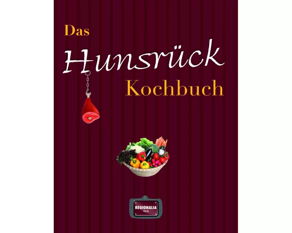 Das Hunsrück Kochbuch