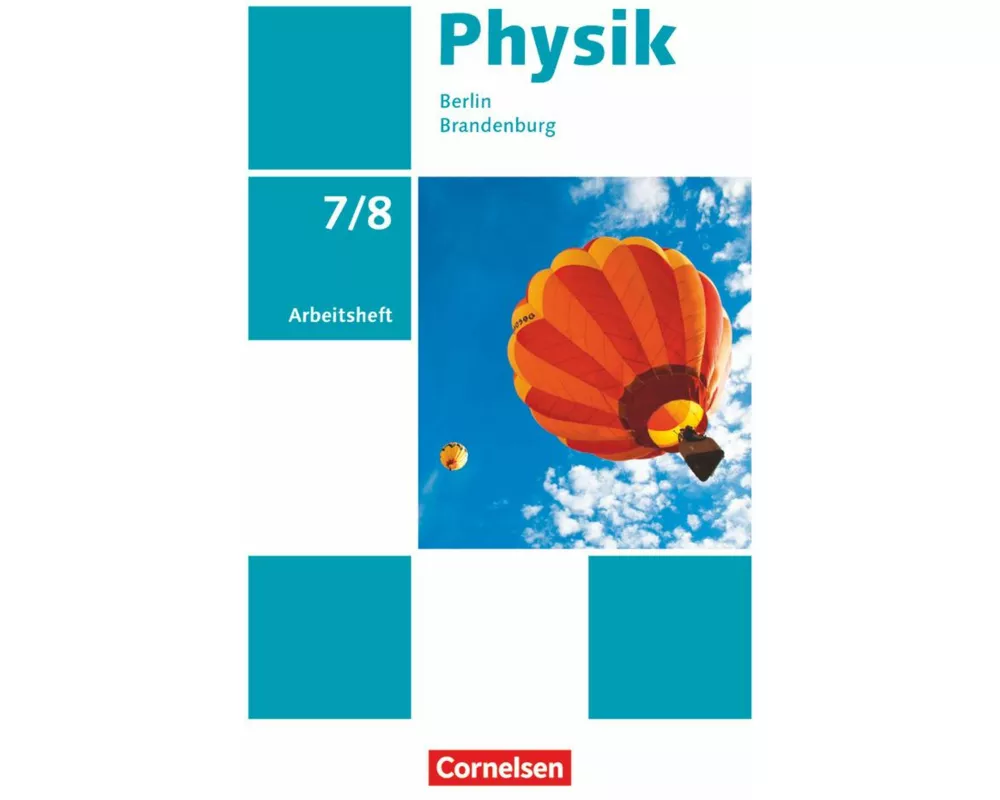 Physik - Neue Ausgabe - Berlin/Brandenburg - 7./8. Schuljahr