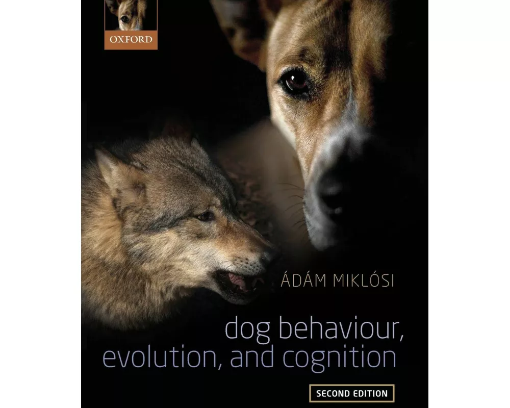 Dog Behaviour, Evolution, and Cognition