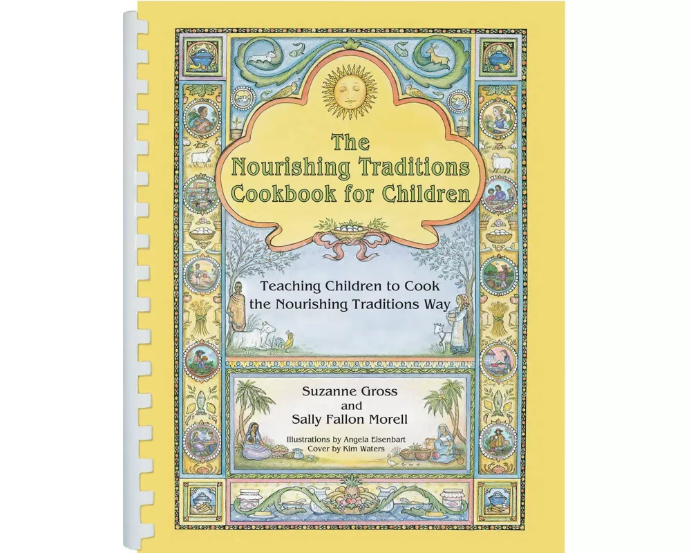 The Nourishing Traditions Cookbook for Children