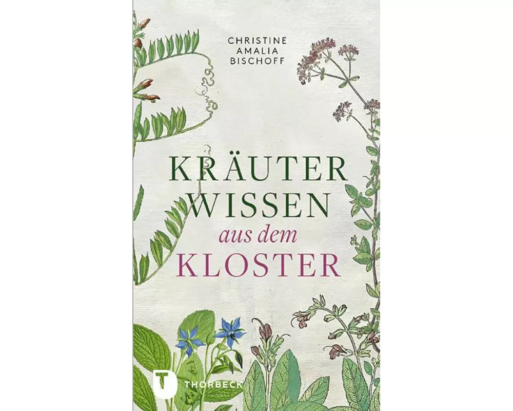 Kräuterwissen aus dem Kloster