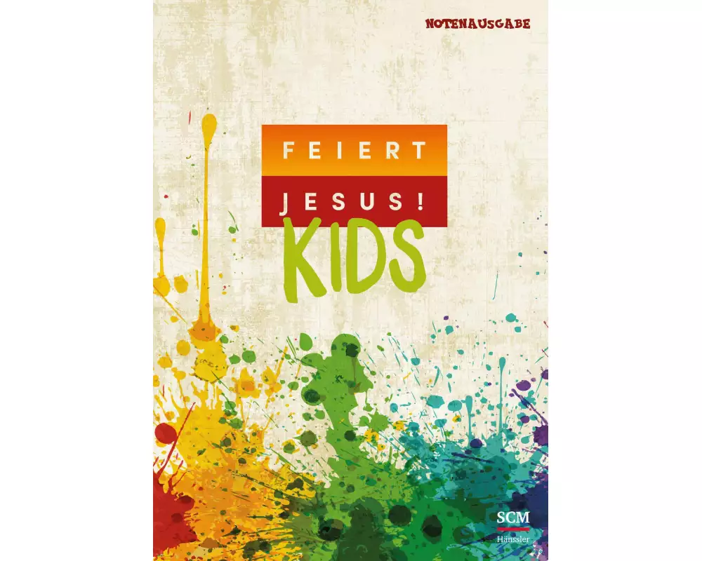 Feiert Jesus! Kids - Liederbuch (Notenausgabe)