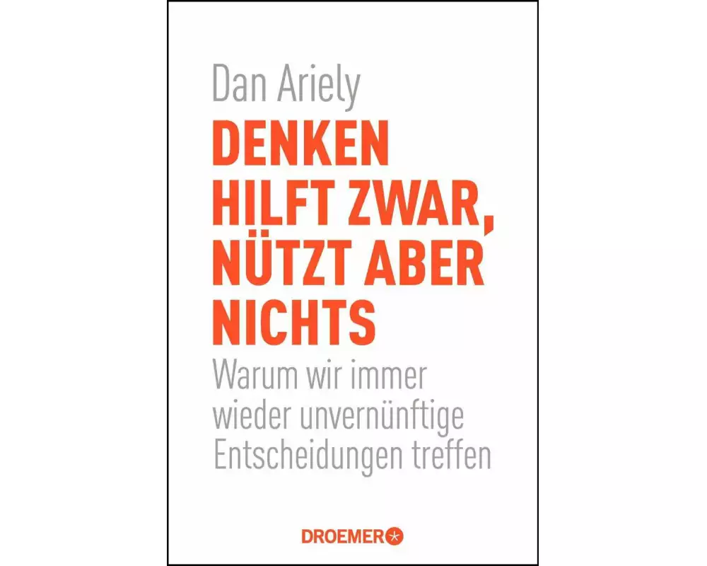 Denken hilft zwar, nützt aber nichts