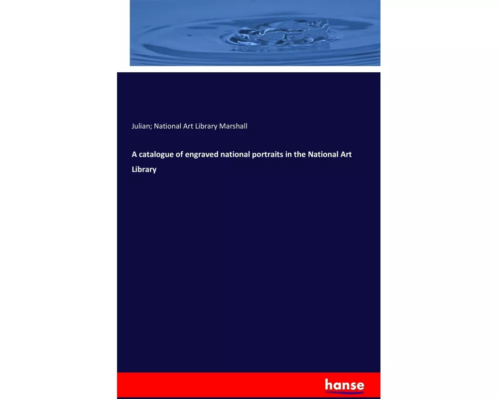 A catalogue of engraved national portraits in the National Art Library