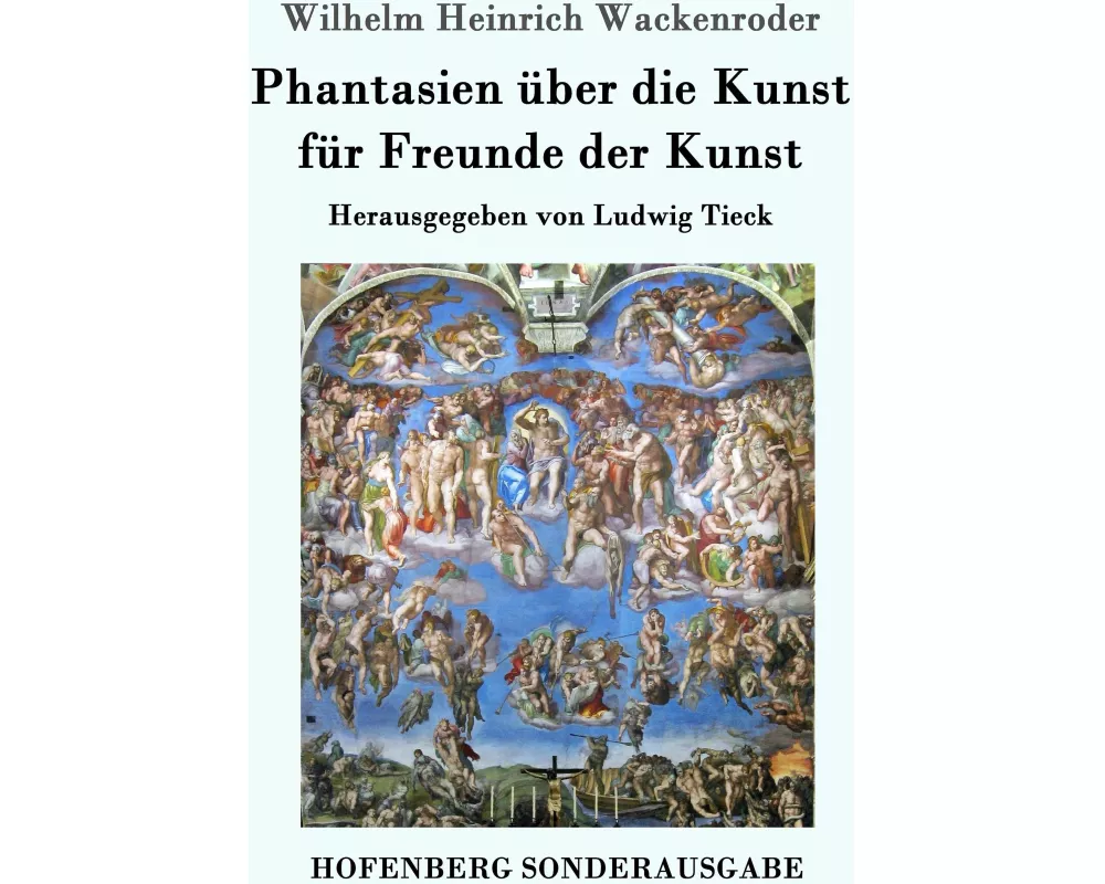 Phantasien über die Kunst für Freunde der Kunst