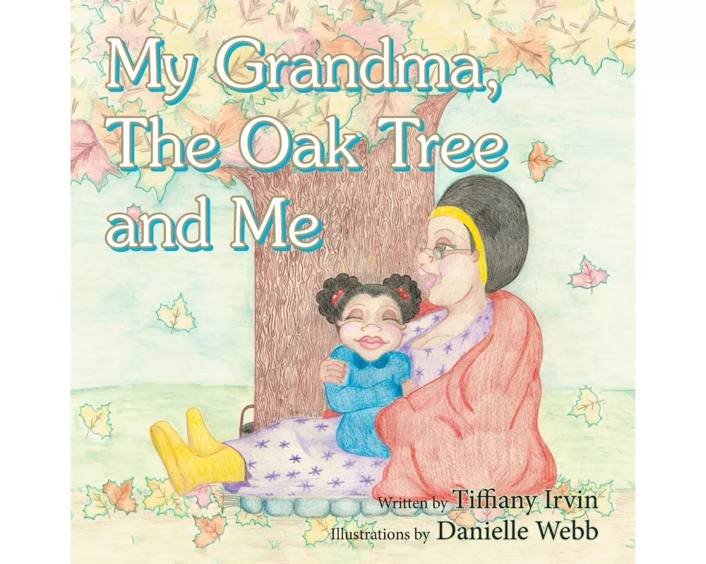 My Grandma, the Oak Tree and Me