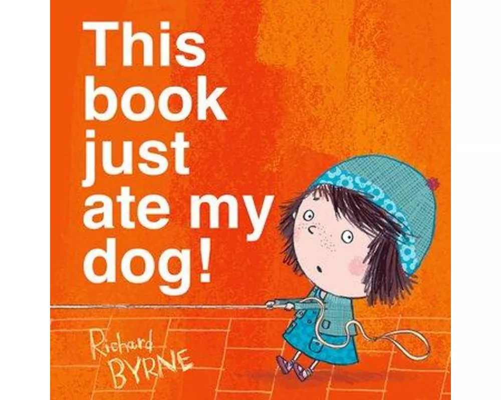 This Book Just Ate My Dog!
