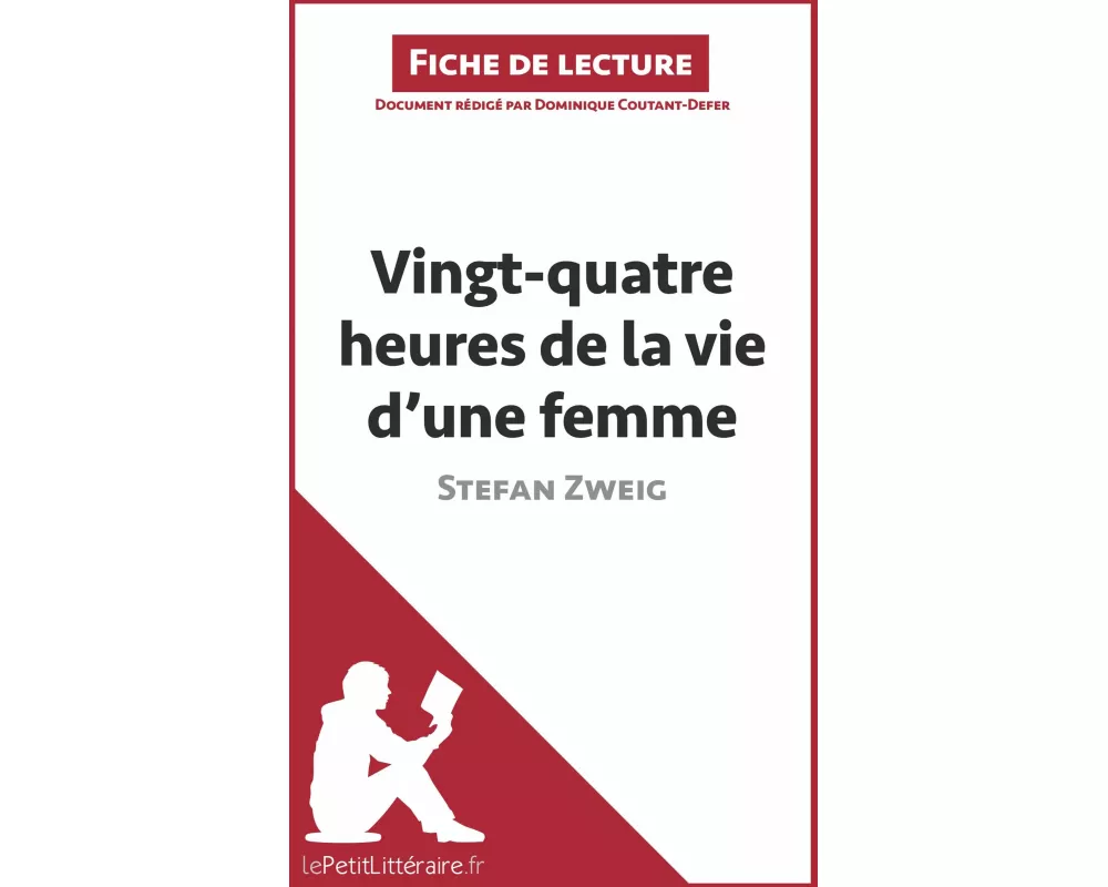 Vingt-quatre heures de la vie d'une femme de Stefan Zweig (Fiche de lecture)