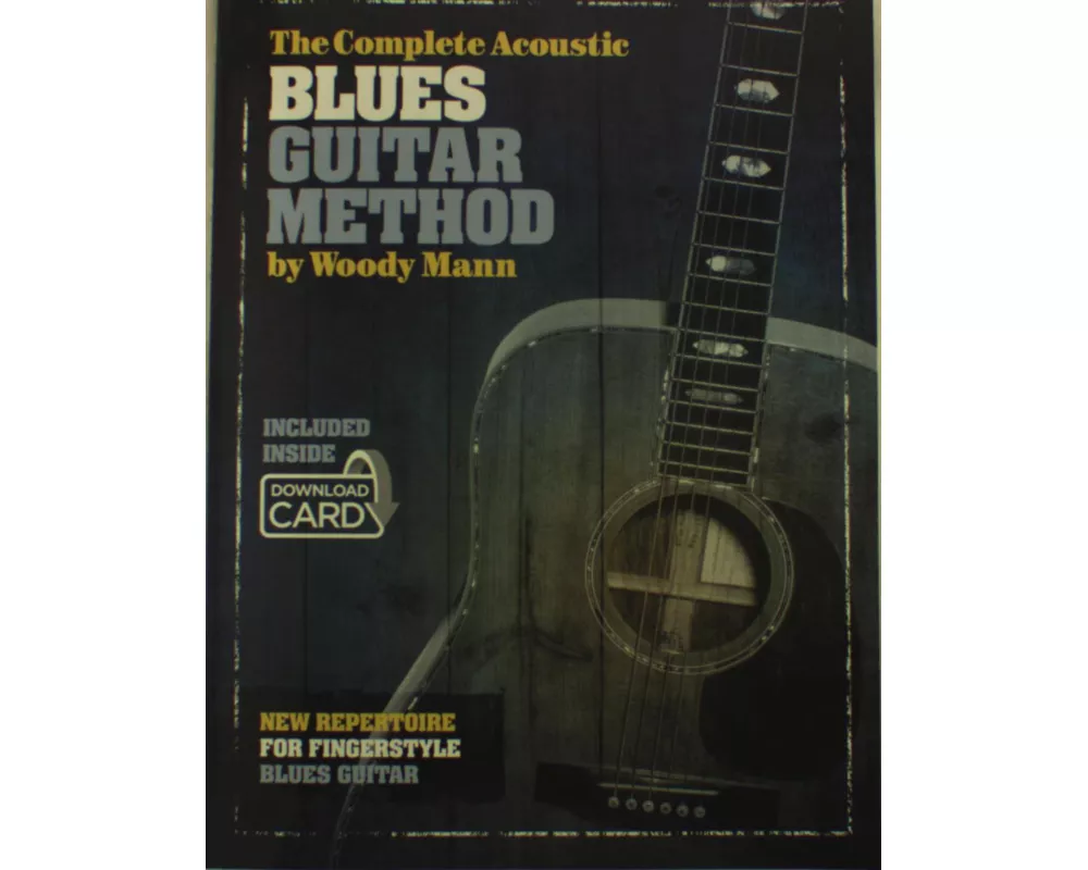 The Complete Acoustic Blues Guitar Method