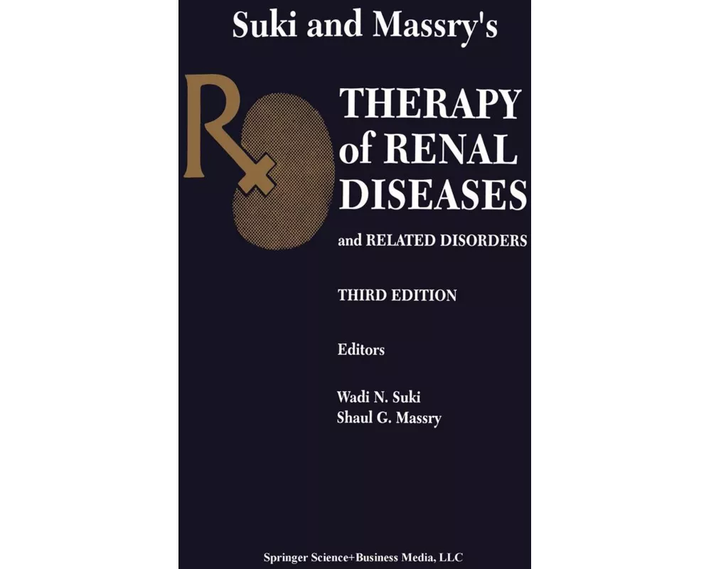 Suki and Massry's Therapy of Renal Diseases and Related Disorders