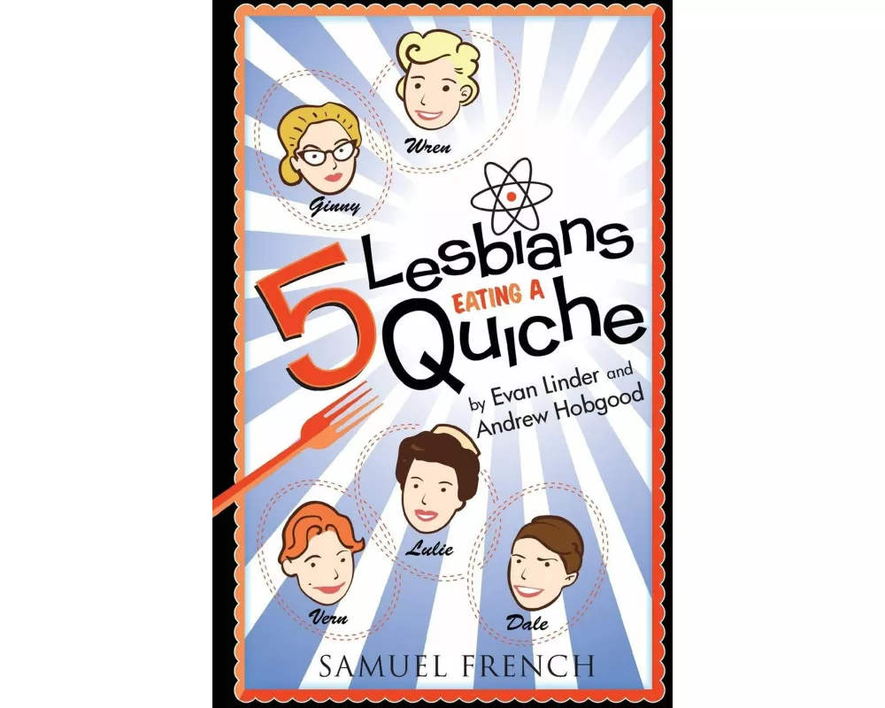 5 Lesbians Eating a Quiche