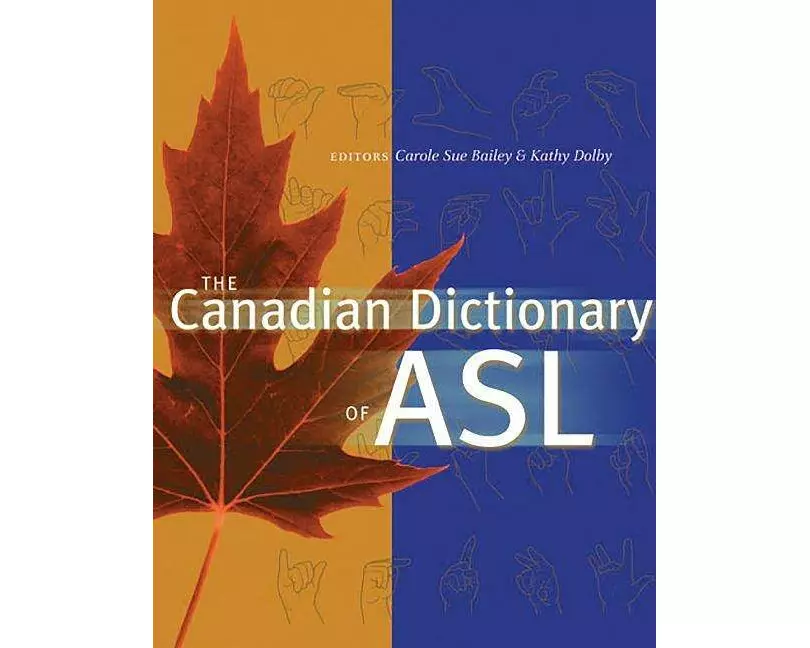 The Canadian Dictionary of ASL