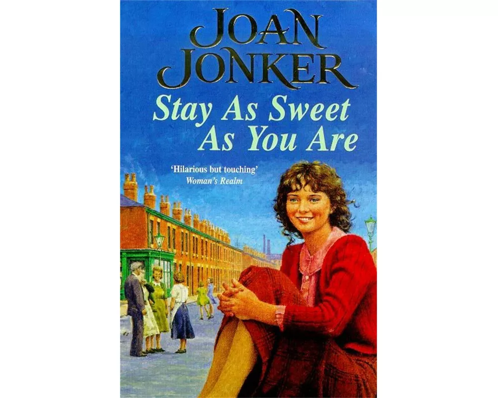 Stay as Sweet as You are