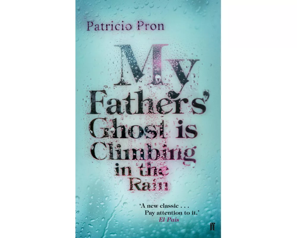 My Fathers' Ghost is Climbing in the Rain
