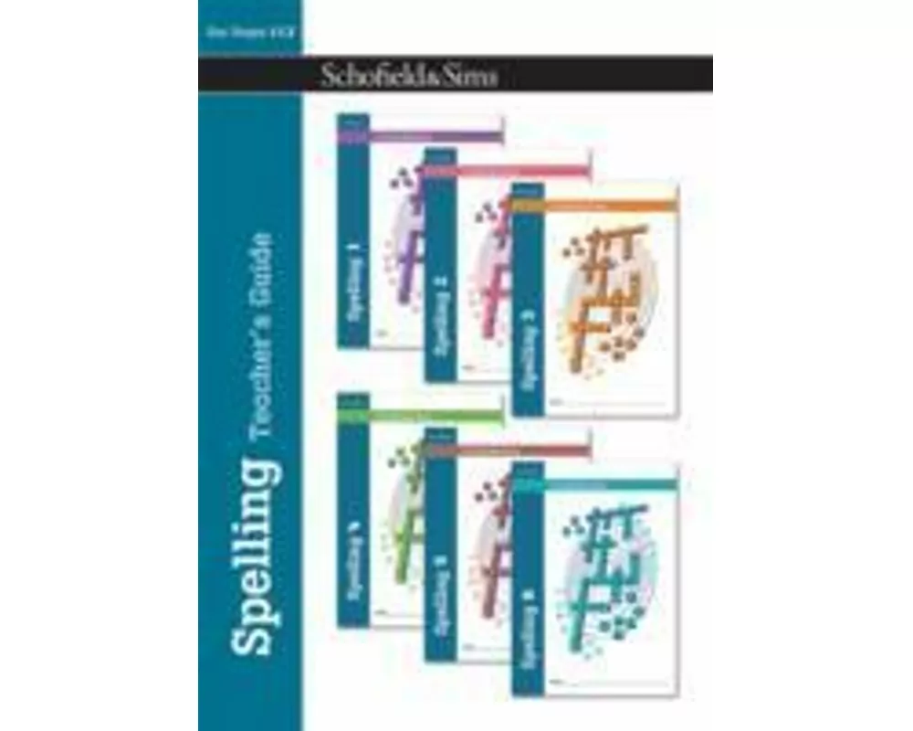 Spelling Teacher's Guide: Years 1-6, Ages 5-11