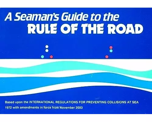 A Seaman's Guide to the Rule of the Road