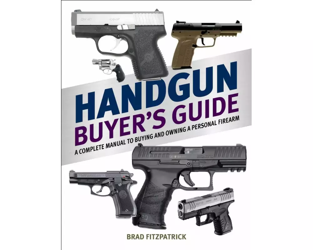 Handgun Buyer's Guide