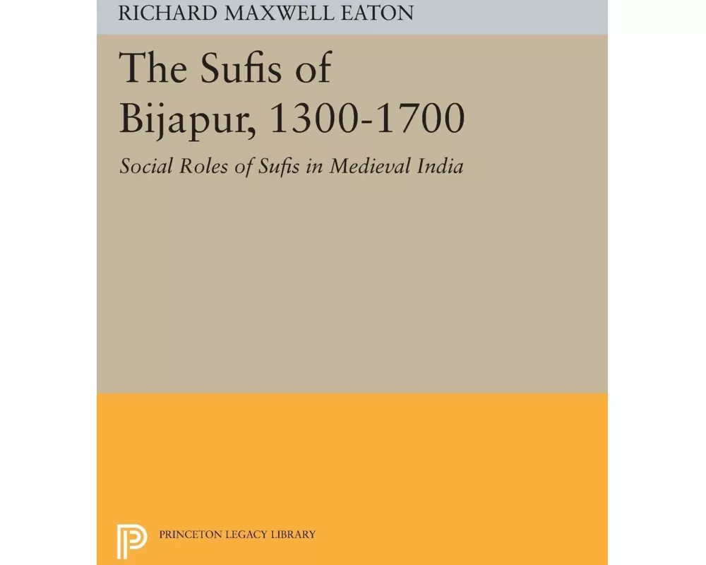 The Sufis of Bijapur, 1300-1700