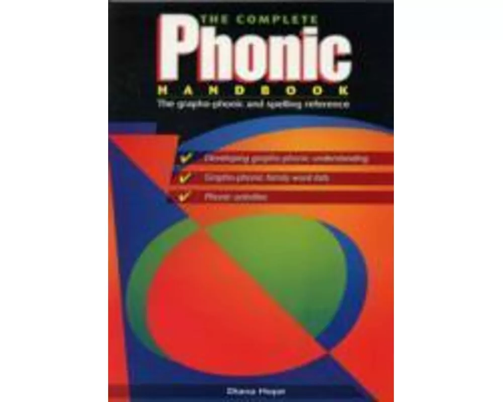 The Complete Phonic Handbook