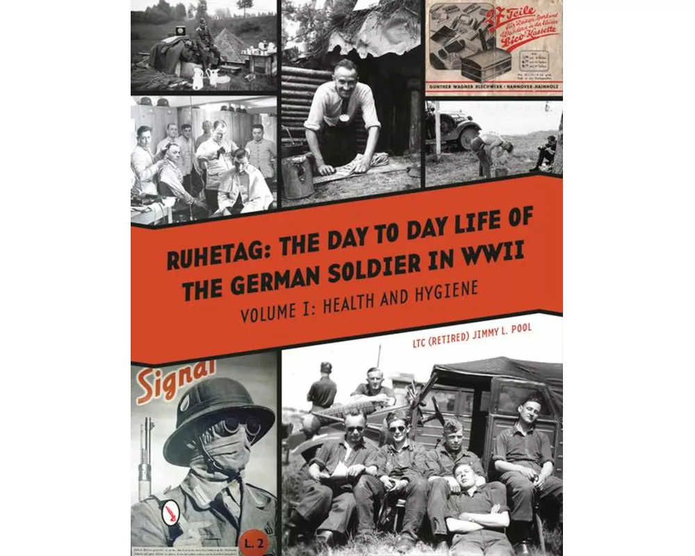 Ruhetag, The Day to Day Life of the German Soldier in WWII