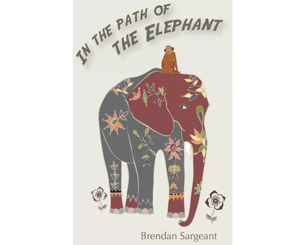 In the Path of the Elephant